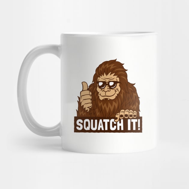 Squatch It! by dumbshirts